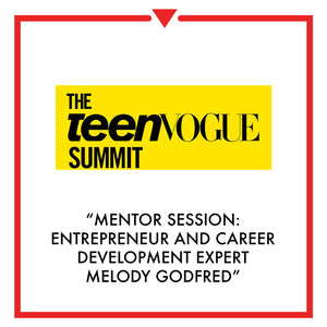 Article on Teen Vogue Summit - Mentor Session: Entrepreneur and Career Development Expert Melody ...