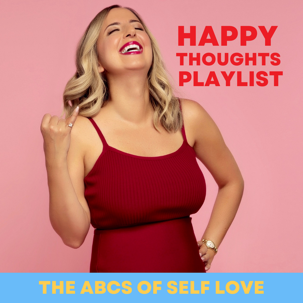 Article on The Happy Thoughts Playlist from The ABCs of Self Love