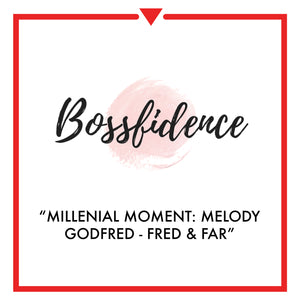 Article on Bossfidence.com - Millenial Moment: Melody Godfred | Fred & Far