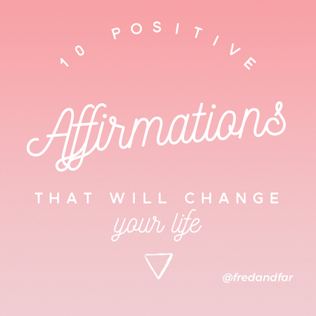 Article on 10 Positive Affirmations That Will Change Your Life