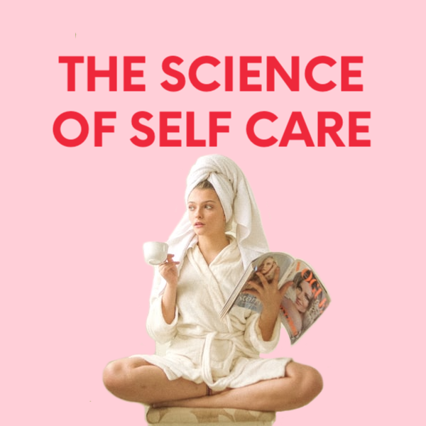 Article on Self Care Isn't Selfish (And Here's the Scientific Proof)