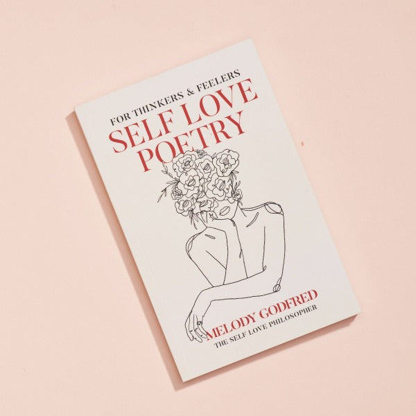 Self Love Poetry for Thinkers & Feelers (Signed)