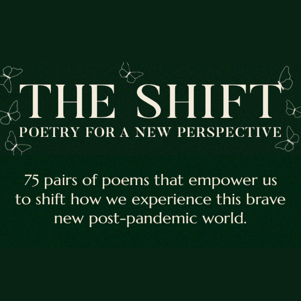 The Shift: Poetry for a New Perspective (Signed Copy)